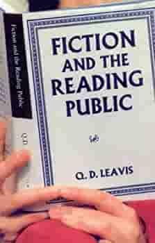 Fiction And The Reading Public by Q.D. Leavis, Q.D. Leavis