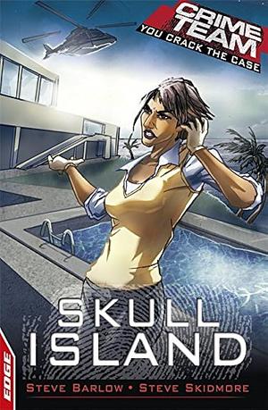 Skull Island by Steve Skidmore, Steve Barlow