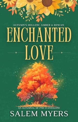 Enchanted Love by Salem Myers