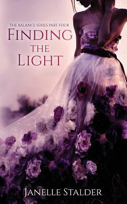 Finding the Light by Janelle Stalder