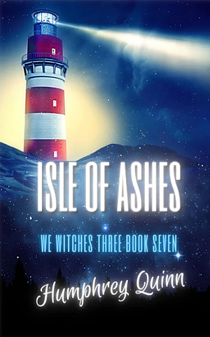 Isle of Ashes by Humphrey Quinn