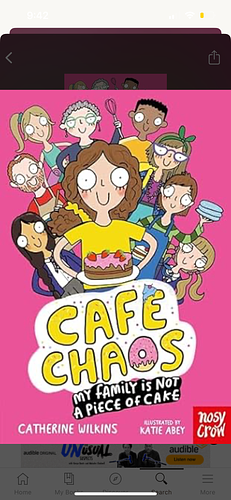 Cafe Chaos: My Family is Not A Piece of Cake by Catherine Wilkins