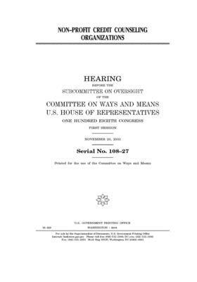 Non-profit credit counseling organizations by Committee on Ways and Means (house), United States House of Representatives, United State Congress