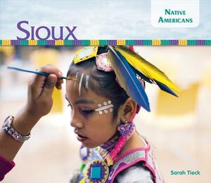 Sioux by Sarah Tieck