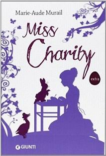 Miss Charity by Federica Angelini, Marie-Aude Murail, Philippe Dumas