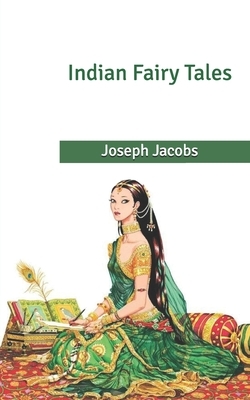 Indian Fairy Tales by Joseph Jacobs, John Dickson Batten