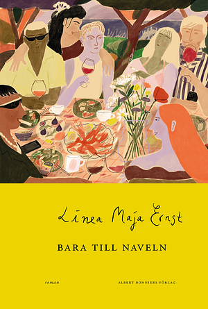 Bara till naveln by Linea Maja Ernst