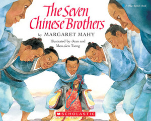 The Seven Chinese Brothers by Mou-Sien Tseng, Margaret Mahy