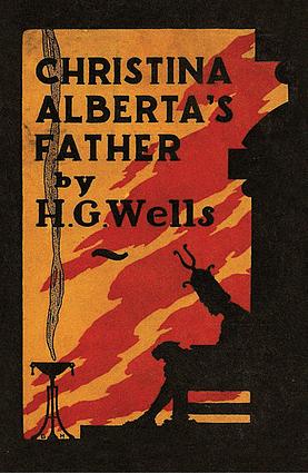 Christina Alberta's Father by H.G. Wells