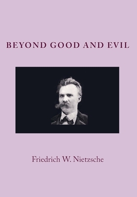 Beyond Good And Evil by Friedrich Nietzsche