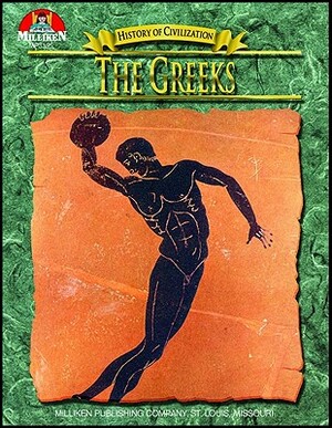 History of Civilization: The Greeks, Grades 7-12 by Tim McNeese