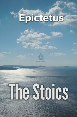 The Stoics by Epictetus