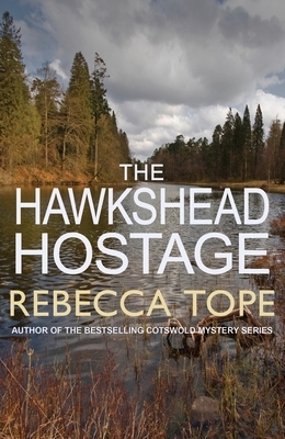 The Hawkshead Hostage by Rebecca Tope