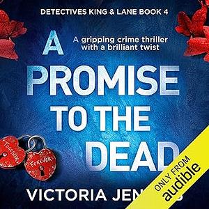 A Promise to the Dead by Victoria Jenkins