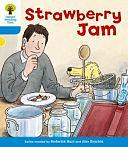 Oxford Reading Tree: Stage 3: More Stories A: Strawberry Jam by Roderick Hunt