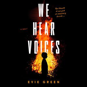 We Hear Voices by Evie Green