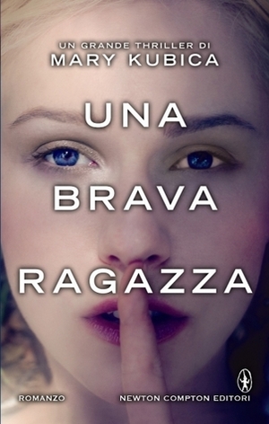 Una brava ragazza by Mary Kubica