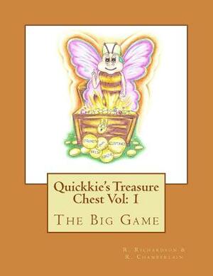 Quickkie's Treasure Chest Vol: 1: The Big Game by R. Richardson, R. Chamberlain