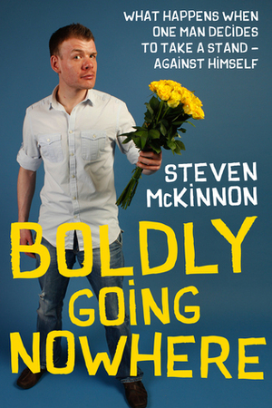 Boldly Going Nowhere by Steven McKinnon
