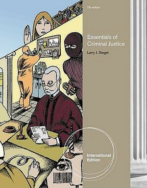 Essentials of Criminal Justice by Larry Siegel