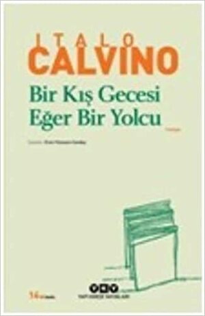 Bir Kış Gecesi Eğer Bir Yolcu by Italo Calvino