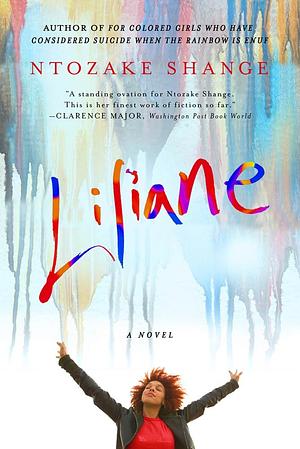Liliane: Resurrection of the Daughter by Ntozake Shange