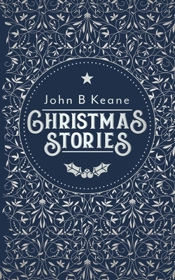 Christmas Stories by John B. Keane