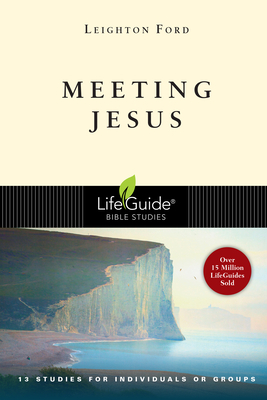 Meeting Jesus by Leighton Ford