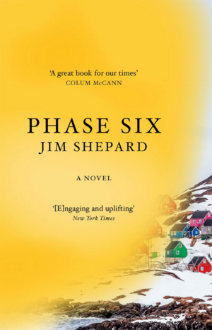 Phase Six by Jim Shepard