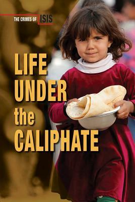 Life Under the Caliphate by Chris Townsend