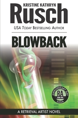 Blowback: A Retrieval Artist Novel by Kristine Kathryn Rusch