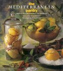 The Mediterranean Pantry: Creating and Using Condiments and Seasonings by Aglaia Kremezi, Martin Brigdale