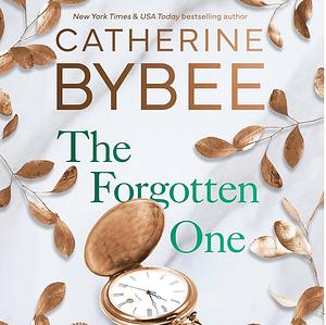 The Forgotten One by Catherine Bybee