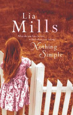 Nothing Simple by Lia Mills