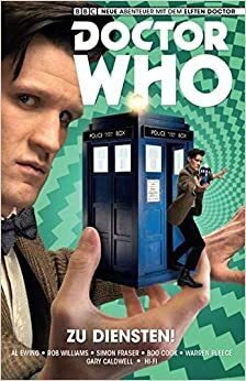 Doctor Who: Der elfte Doctor, Bd. 2: Zu Diensten by Al Ewing, Rob Williams