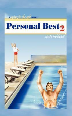 Personal Best 2: A Going for the Gold Novel by Sean Michael