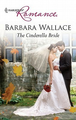 The Cinderella Bride by Barbara Wallace