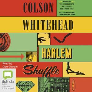 Harlem Shuffle by Colson Whitehead
