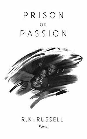 Prison or Passion by R.K. Russell