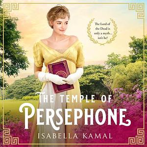 The Temple of Persephone by Isabella Kamal