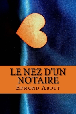 Le Nez d'un Notaire by Edmond About