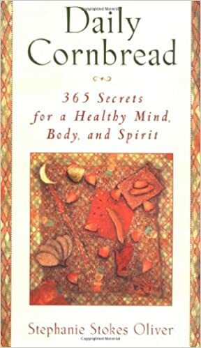 Daily Cornbread: 365 Secrets for a Healthy Mind, Body and Spirit by Stephanie Stokes Oliver