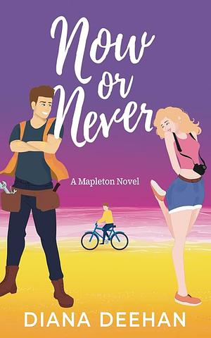 Now or Never by Diana Deehan