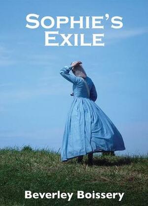 Sophie's Exile by Beverley Boissery