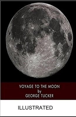 A Voyage to the Moon illustrated by George Tucker