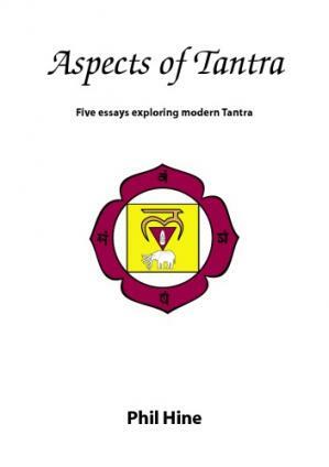 Aspects of Tantra  by Phil Hine