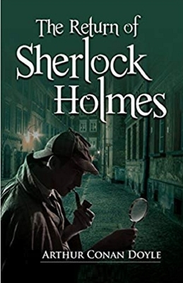 The Return of Sherlock Holmes illustrated by Arthur Conan Doyle