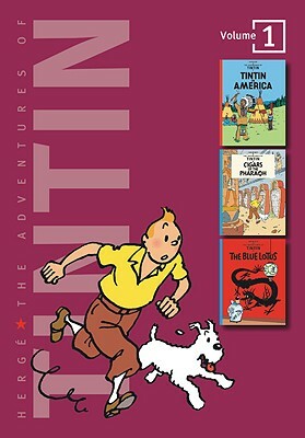 The Adventures of Tintin, Volume 1: Tintin in America / Cigars of the Pharaoh / The Blue Lotus by Hergé