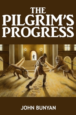 Pilgrim's Progress John Bunyan by John Bunyan