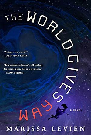 The World Gives Way by Marissa Levien